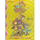 Knister, Birgit Rieger - Kika Superbruja y Don Quijote de la Mancha
