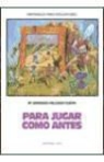 María Aránzazu Delgado Guzón - Para jugar como antes