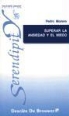 Pedro José Moreno Gil - Superar la ansiedad y el miedo