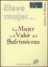 Kristina M. Rankka - La mujer y el valor del sufrimiento : un tremendo y asomboroso remar hacia Dios