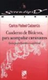 Carlos Rafael Cabarrús - Cuaderno de bitácora para acompañar caminantes : guía psico-histórico-espiritual