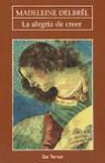 Madeleine Delbrêl - La alegría de creer