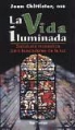 Joan Chittister - La vida iluminada : sabiduría monástica para buscadores de Pa luz