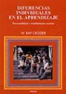 W. Ray Crocier - Diferencias individuales en el aprendizaje : personalidad y rendimiento escolar