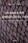 Willigis Jäger - En busca del sentido de la vida : el camino hacia la profundidad de nuestro ser
