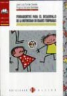 José Luis Conde Caveda, Virginia Viciana Garófano - Fundamentos para el desarrollo de la motricidad en edades tempranas