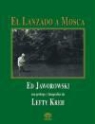 Ed Jaworowski - El lanzado a mosca