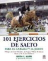 Linda L. Allen, Dianna R. Dennis - 101 ejercicios de salto para el caballo y el jinete