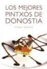 Pedro MartÃ­n Vila, Pedro Martín Vila - Los mejores pintxos de Donostia