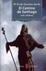 María Emilia González Sevilla - El camino de Santiago : arte y misterio