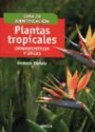 Andreas Bärtels - Plantas tropicales : ornamentales y útiles