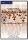 José Daniel González Domínguez, Zenón José Hernández Figueroa, Juan Carlos Rodríguez del Pino - Fundamentos de estructuras de datos : soluciones en Ada, Java y C++