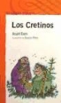 Roald Dahl, Quentin Blake - Los cretinos