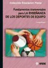 Laurent Bengué - Fundamentos transversales para la enseñanza de los deportes de equipo