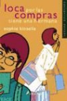 Sophie Kinsella - Loca por las compras tiene una hermana