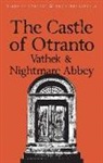 William Beckford, Thomas Love Peacock, Various, Horace Walpole, Horace Peacock Walpole - Castle of Otranto With Nightmare Abbey and Vathek