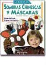 Mónica Martí Garbayo, Isabel Sanz Muelas - Sombras chinescas y máscaras