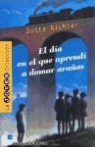 Jutta Richter - El día en el que aprendí a domar arañas