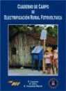 Estefanía Caamaño Martín, Eduardo Lorenzo, Roberto Zilles - Cuaderno de campo de electrificación rural fotovoltáica