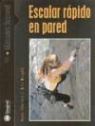 Hans Florine, Bill Wright - Escalar rápido en pared