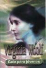 Gina Wisker, Gina . . . [et al. ] Wisker - Virginia Woolf : guía para jóvenes