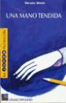 Renate Welsh - Una mano tendida