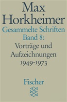 Max Horkheimer, Schmid Noerr, Gunzeli Schmid-Noerr, Gunzelin Schmid-Noerr - Gesammelte Schriften. Bd.8
