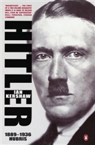 Ian Kershaw - Hitler, 1889-1936: Hubris