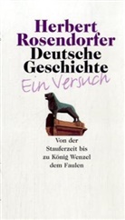 Herbert Rosendorfer - Deutsche Geschichte - Ein Versuch - 2: Deutsche Geschichte - Ein Versuch, Bd. 2