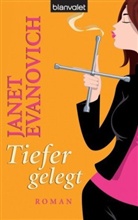 Janet Evanovich - Tiefer gelegt