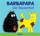 Talus Taylor, Annette Tison, Alice Taylor, Talus Taylor, Annette Tison, Annette Illustriert von Tison - Barbapapa: Barbapapa. Der Bauernhof