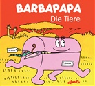 Talus Taylor, Annette Tison, Talus Taylor, Annette Tison, Annette Illustriert von Tison - Barbapapa: Barbapapa - Die Tiere