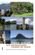 Omar Gisler - Auf Entdeckungstouren im Tessin