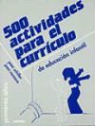 Joan Rossano, Pam Schiller - 500 actividades para el currículo de educación infantil
