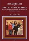 Mel Ainscow - Desarrollo de escuelas inclusivas : ideas, propuestas y experiencias para mejorar las instituciones escolares