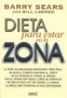 Bill Lawren, Barry Sears - Dieta para estar en la zona
