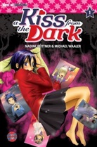 Büttne, Nadine Büttner, Waaler, Michae Waaler, Michael Waaler - A Kiss from the Dark. Bd.1
