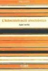 Agustí Cerrillo i Martínez - L'administració electrònica