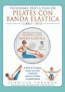 Jennifer Pohlman - Programa paso a paso de Pilates con banda elástica