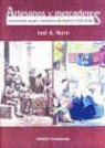 JosÃ© Antonio Nieto SÃ¡nchez, José Antonio Nieto Sánchez - Artesanos y mercaderes : una historia social de Madrid (1450-1850)