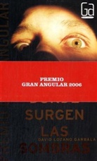 David Lozano Garbala - Donde Surgen Las Sombras
