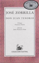 José Zorrilla, José Zorrilla y Moral - Don Juan Tenorio