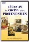 José Luis Armendáriz Sanz - Técnicas elementales de cocina para profesionales