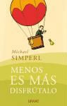 Michael Simperl - Menos es más-- disfrútalo