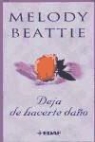 Melody Beattie - Deja de hacerte daño