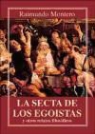 Raimundo Montero Pizarro - La secta de los egoístas