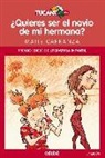 Maite Carranza - ¿Quieres ser el novio de mi hermana?