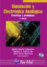 Manuel-Alonso Castro Gil, Manuel-Alonso . . . [et al. ] Castro Gil, Adolfo Hilario Caballero, Julio Pérez Martínez - Simulación y electrónica analógica : prácticas y problemas