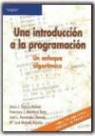 José L. Fernández Alemán, María José Majado Rosales, Francisco J. Montoya Dato - Una introducción a la programación : un enfoque algorítmico