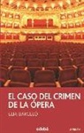 Elia Barceló, Elia . . . [et al. ] Barceló - El caso del crimen de la ópera